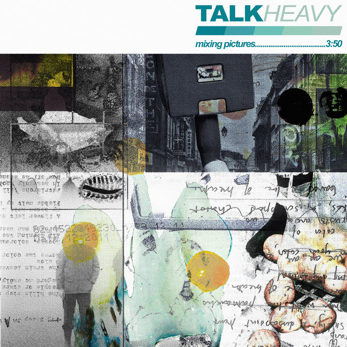 Mixing Pictures Talk Heavy