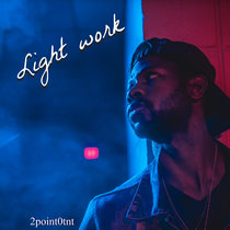 Light Work 2.0 cover art