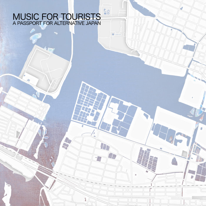 TOKYO RECORD MAP: 音楽人間必読本 Music For Tourists | Various Artists | Call And Response Records