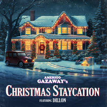 Christmas Staycation (feat. Dillon) (Deluxe Single) cover art