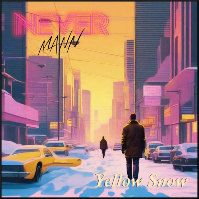 Yellow Snow NeverMann