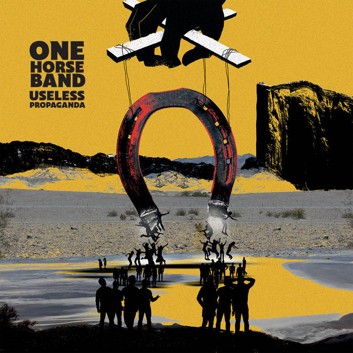 Useless Propaganda | One Horse Band | Go Down Records