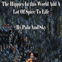 The Hippies In This World Add A Lot Of Spice To Life cover art