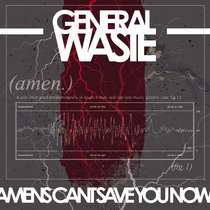 Amens Can't Save You Now - General Waste + Friends cover art