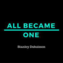 ALL BECAME ONE cover art