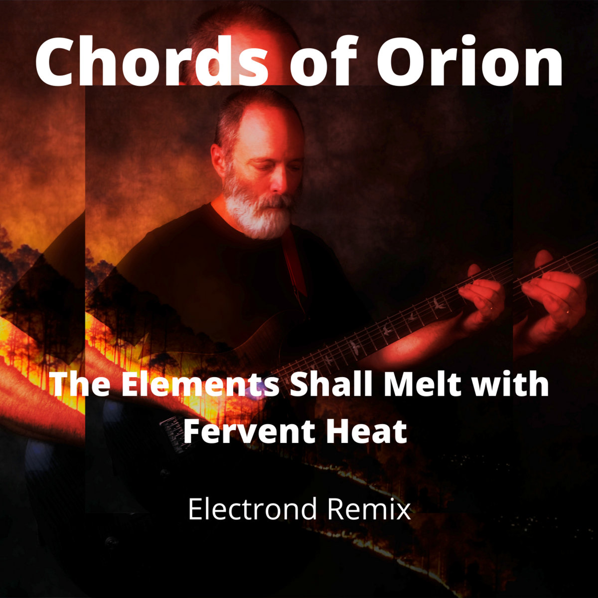 The Elements Shall Melt with Fervent Heat - Remix | Electrond