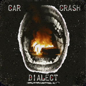 Car Crash Dialect cover