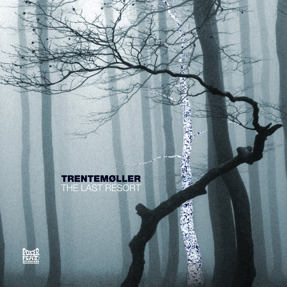 The Last Resort | Trentemøller | Poker Flat Recordings