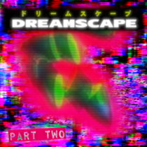 Dreamscape (Part Two) cover art