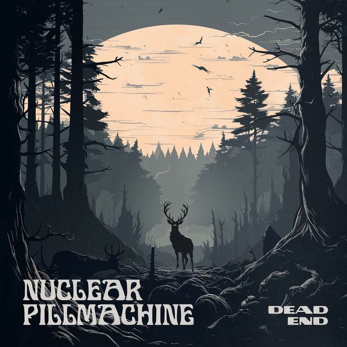 Dead End | Nuclear Pillmachine