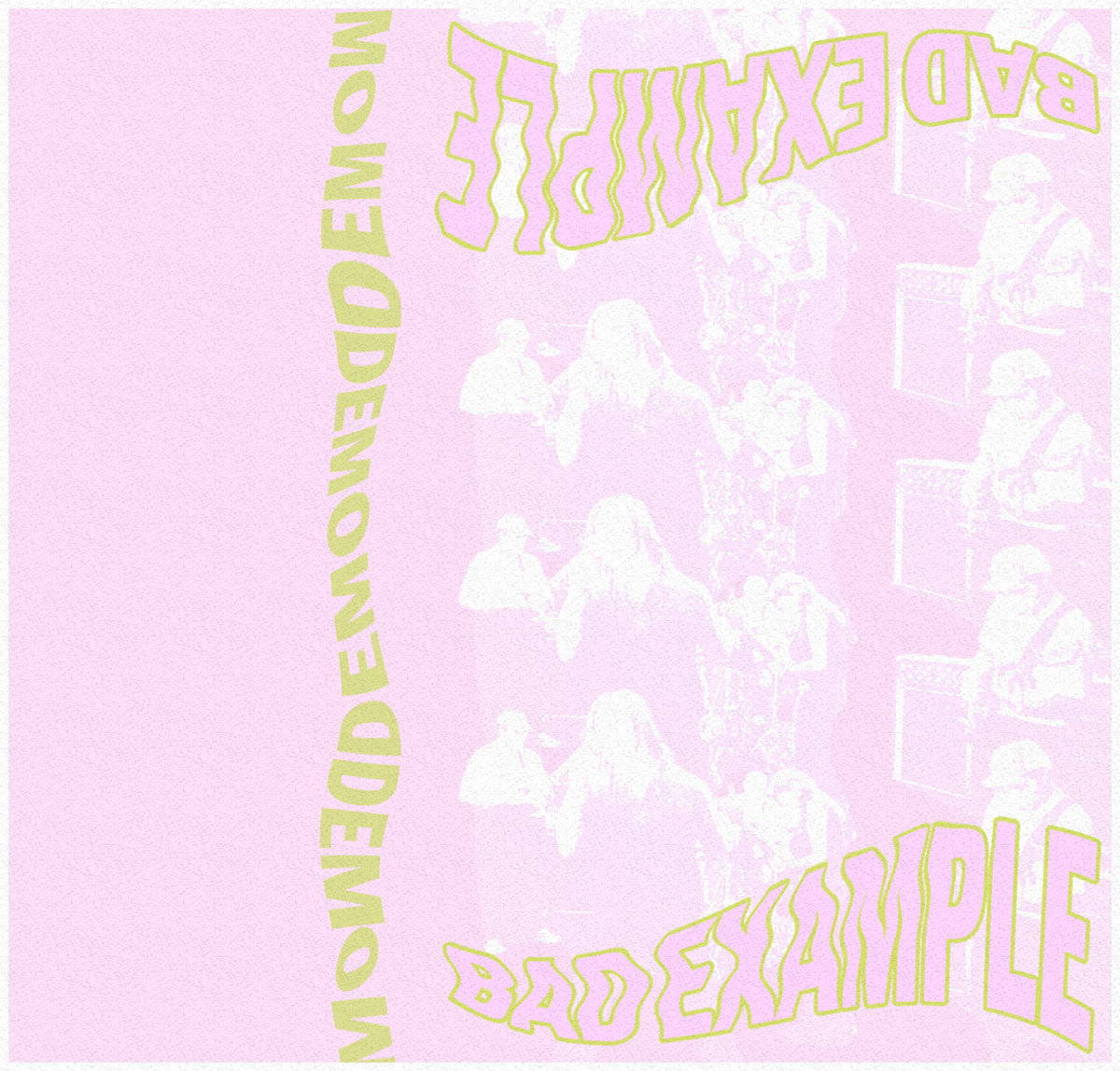 Bad Example Demo | Bad Example | ooeygooeytapes