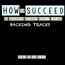 How To Succeed In Business Without Really Trying - Backing Tracks cover art