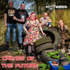 Hotwired — Crimes Of The Future