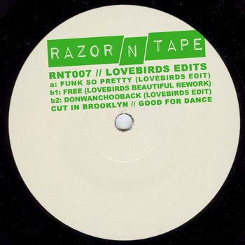 RNT007 // Lovebirds Edits | Lovebirds | Razor-N-Tape