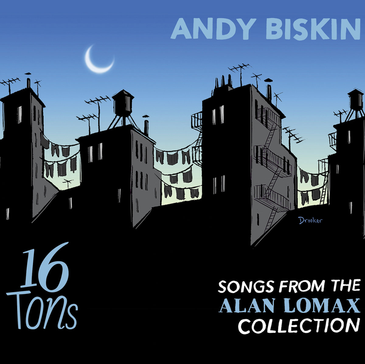 Songs from the Alan Lomax Collection | Andy Biskin and 16 Tons