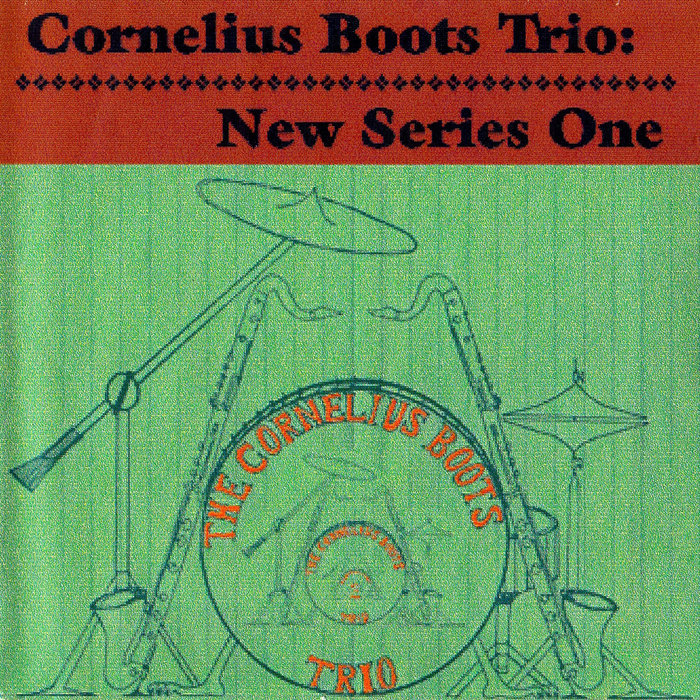 The Cornelius Boots Trio New Series One Cornelius Boots bass
