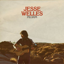 Jesse Welles - Pilgrim