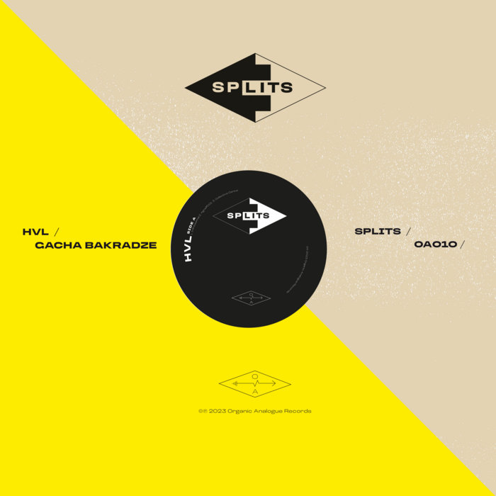 SPLITS | HVL & Gacha Bakradze | Organic Analogue Records