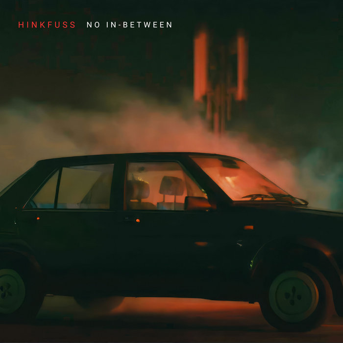No In Between No in-Between | Hinkfuss