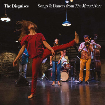 Songs & Dances from The Muted Note | The Disguises