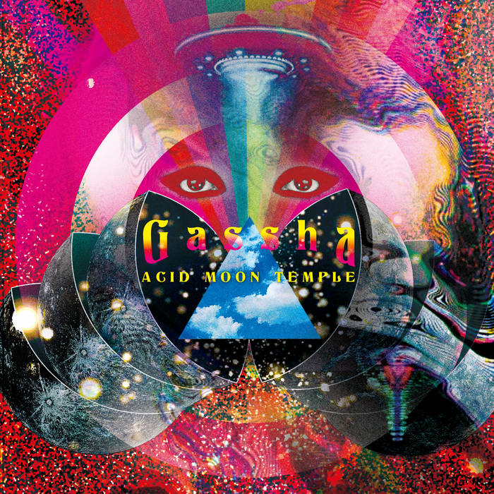 gassha | Acid Moon Temple | Acid Mothers Temple
