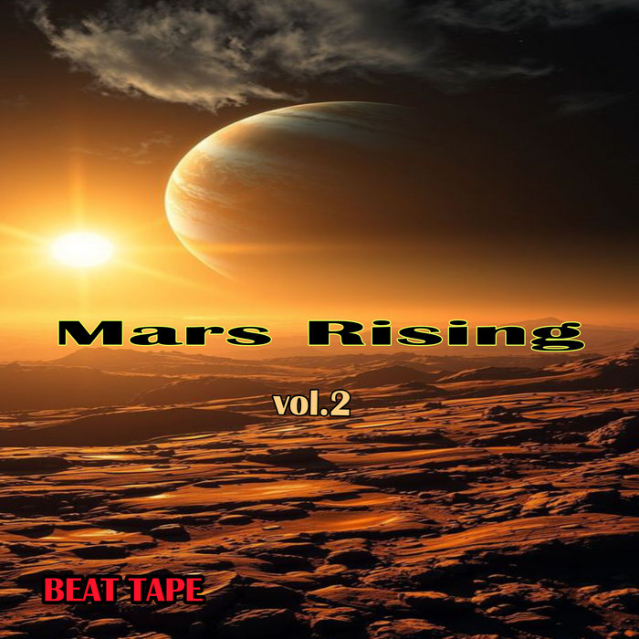 MARS RISING VOL 2 | Cozmik Buddah