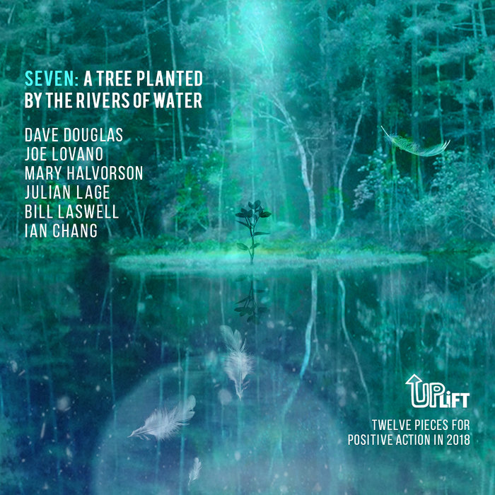 A Tree Planted by the Rivers of Water | Dave Douglas