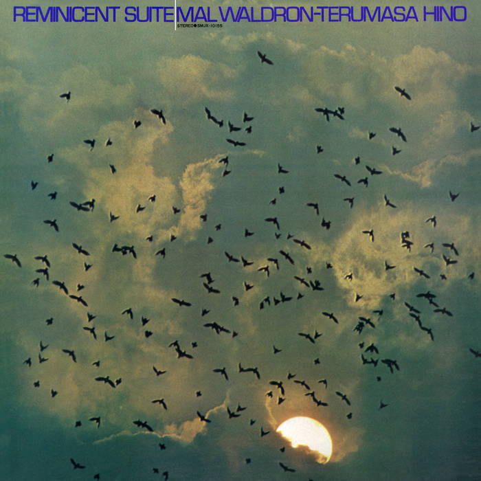 LP Mal Waldron, 日野皓正 Reminicent Suite SMJX10155 VICTOR /00260 Reminicent Suite | Mal Waldron | BBE
