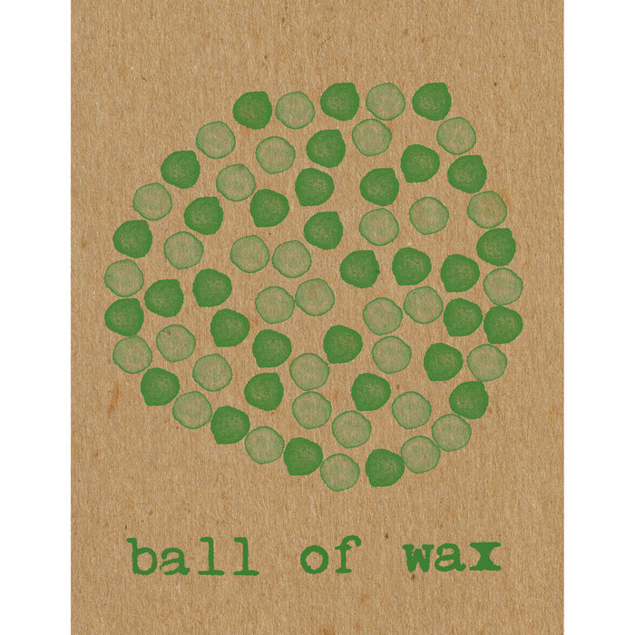 Ball of Wax Volume 67 Ball of Wax Audio Quarterly