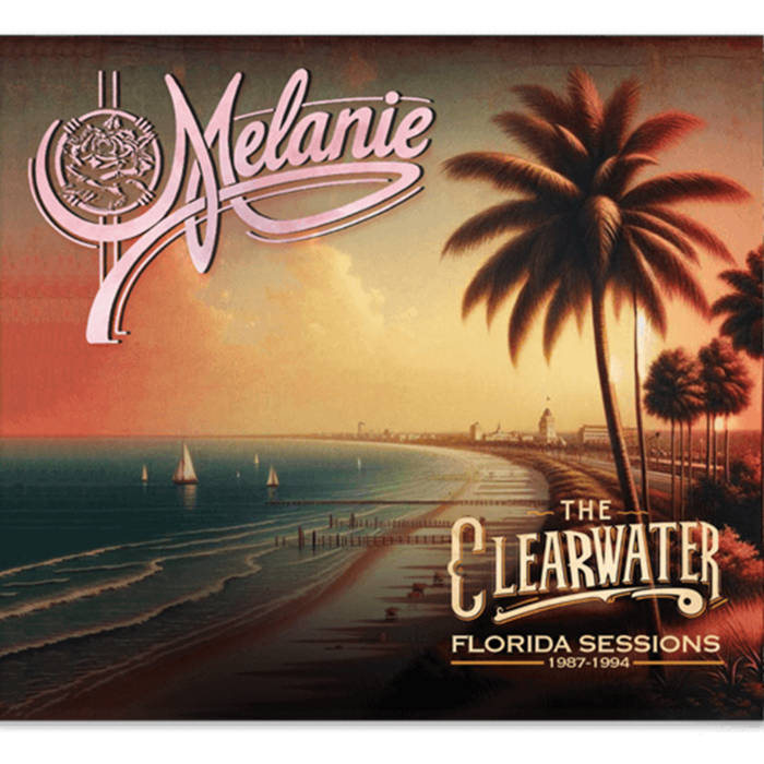 The Clearwater Florida Sessions 1987 -1994 | Melanie