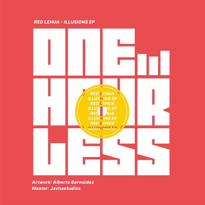 Illusions | Red Lehua | One Hour Less