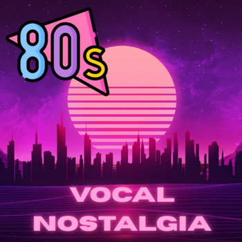 80's Vocal Nostalgia (Free Vocal Sample Pack) | Badison