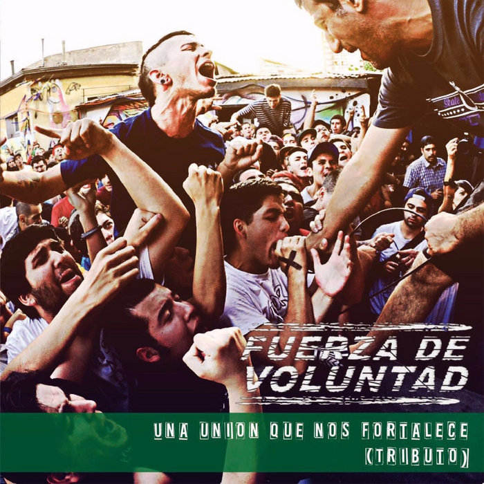 Fuerza de Voluntad La unión que nos fortalece (Tributo
