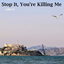 Stop It, You're Killing Me cover art
