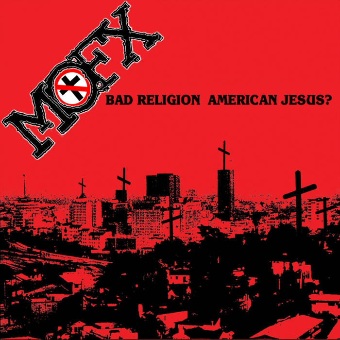 AMERICAN JESUS (BAD RELIGION) | MOFX | [ALIEN STATE]