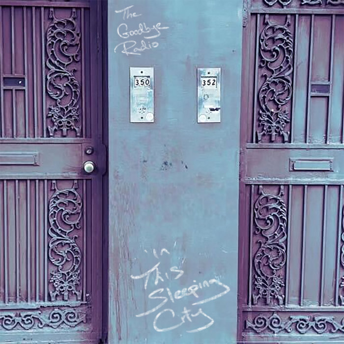 In This Sleeping City | The Goodbye Radio