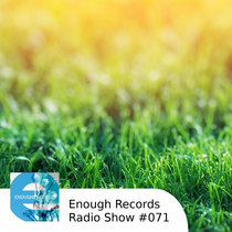 Enough Records Radio Show #071 cover art