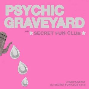 Psychic Graveyard — Cheap Casket