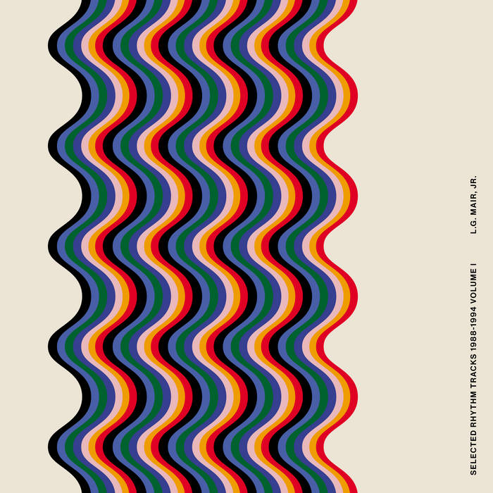 欧2discs LP L.G. Mair, Jr. Selected Rhythm Tracks 1988?-?1994 Volume I CHN008 chOOn!! /00520 Selected Rhythm Tracks 1988-1994 Volume I | L.G. Mair, Jr.