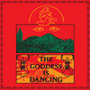 The Goddess Is Dancing