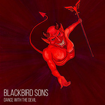 Dance with the Devil | Blackbird Sons