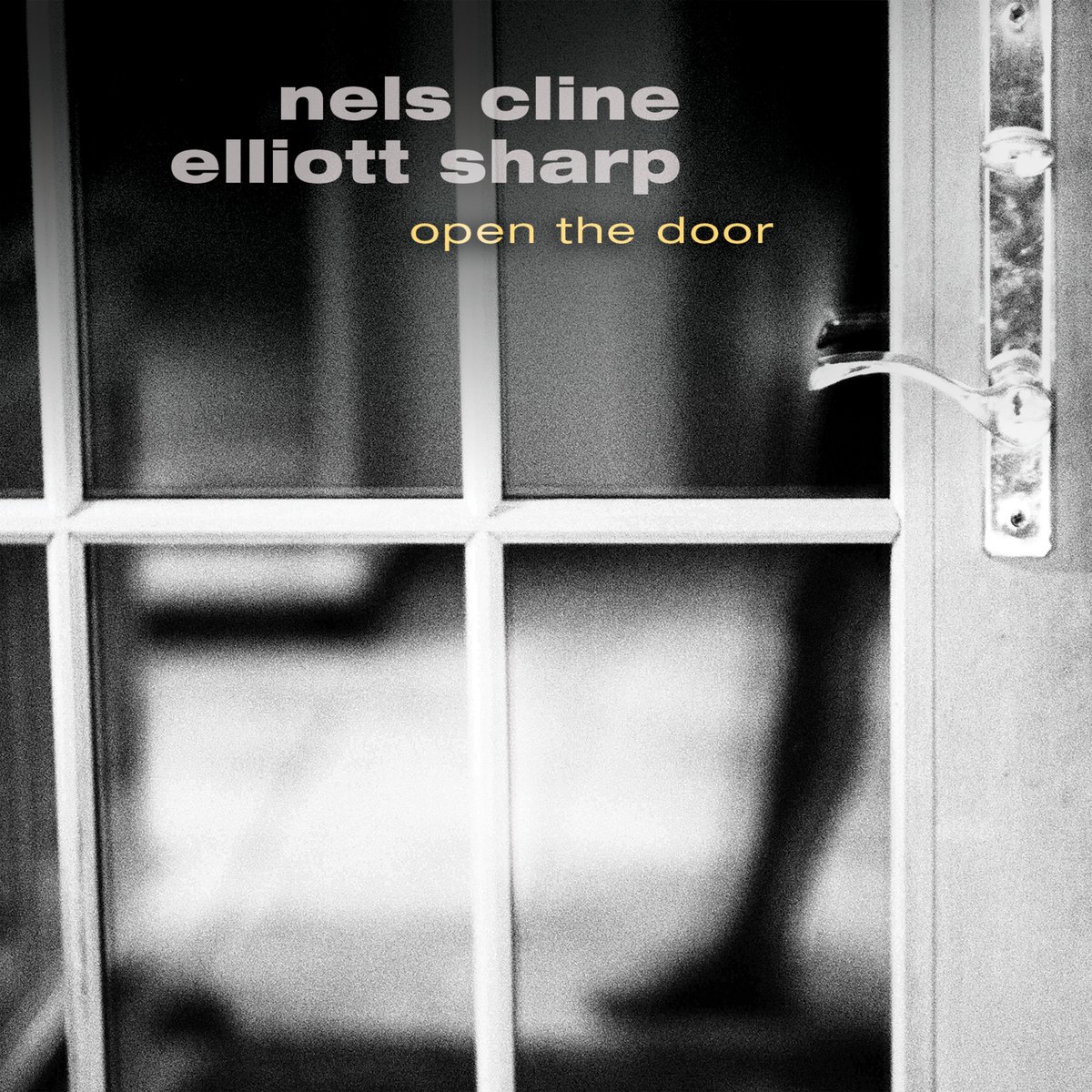 Open The Door - 24-bit Remastered | Nels Cline & Elliott Sharp