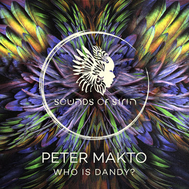 Peter Makto - Who Is Dandy? [SIRIN095] main photo