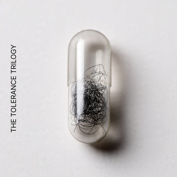 The Tolerance Trilogy