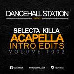 Selecta Killa - Acapellas Intro - Pack #2
