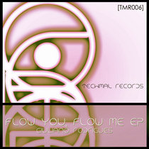 [TMR006] Flow You, Flow Me cover art