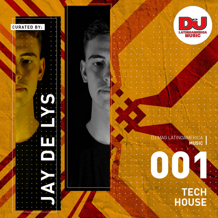 Tech House Selections 001 - Curated by: Jay De Lys | DJ Mag
