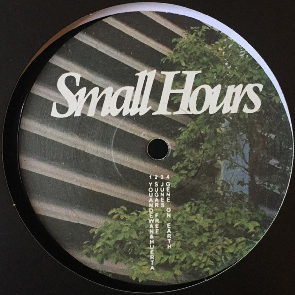 Small Hours 001 | Youandewan, Huerta, Sugar Free, Junes, Gene On