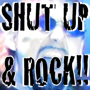 Shut Up And Rock album cover