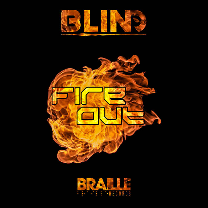 Fire Out by bLiNd